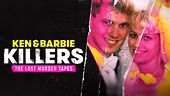Image for Ken and Barbie Killers: The Lost Murder Tapes